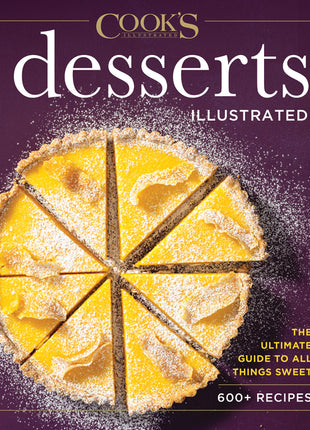 Desserts Illustrated: The Ultimate Guide to All Things Sweet 600+ Recipes - Ingram