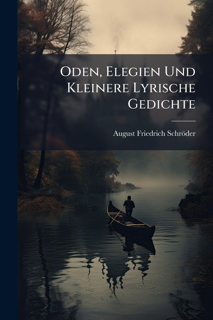 Book cover of "Oden, Elegien und kleinere lyrische Gedichte" (ISBN 9781141059966), a classic German poetry collection featuring odes and elegies