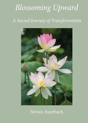 Blossoming Upward - Ingram