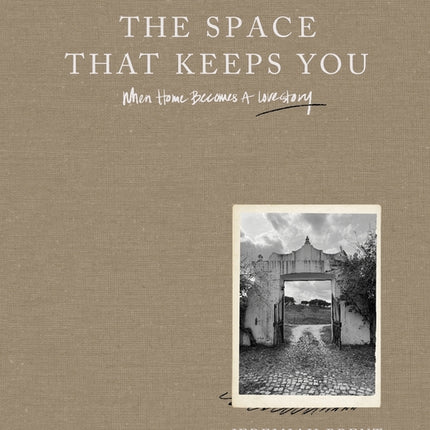 Space That Keeps You: When Home Becomes a Love Story - Ingram