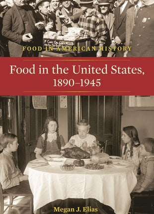 Food in the United States, 1890-1945 - Ingram
