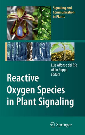Reactive Oxygen Species in Plant Signaling (2009) - Ingram