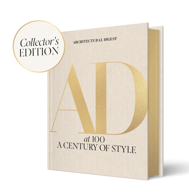 Architectural Digest at 100: The Collector's Edition: A Century of Style (Special Editions) - Ingram
