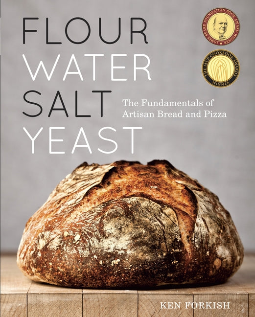 Flour Water Salt Yeast: The Fundamentals of Artisan Bread and Pizza [A Cookbook] - Ingram