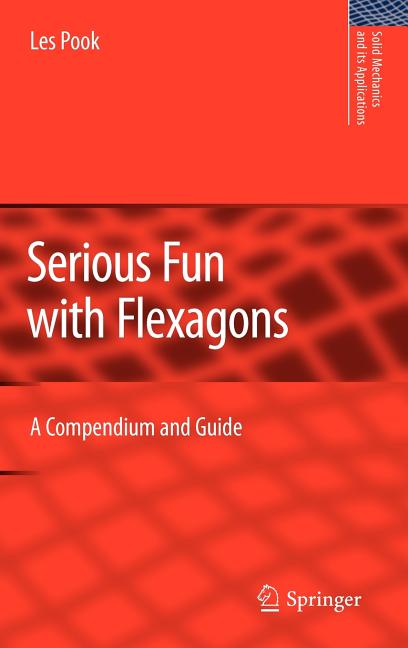 Serious Fun with Flexagons: A Compendium and Guide (2009) - Ingram