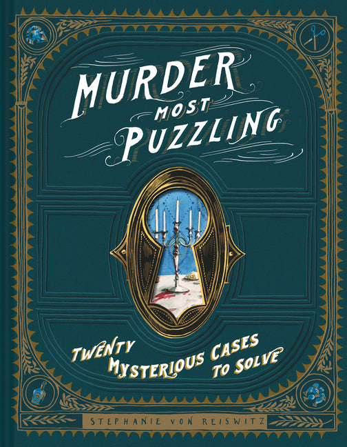 Murder Most Puzzling: Twenty Mysterious Cases to Solve - Ingram