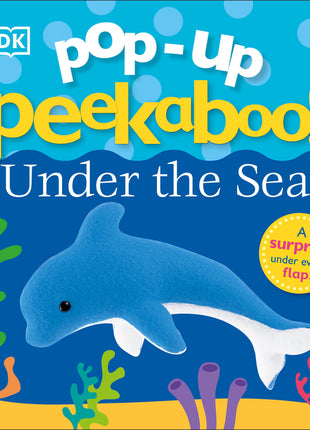 Pop-Up Peekaboo! Under the Sea: A Surprise Under Every Flap! - Ingram