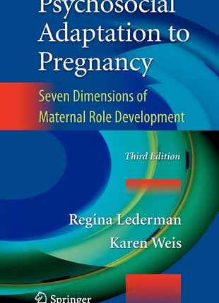 Psychosocial Adaptation to Pregnancy: Seven Dimensions of Maternal Role Development (2009) - Ingram