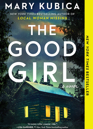 Good Girl: A Thrilling Suspense Novel from the Author of Local Woman Missing (First Time Trade) - Ingram