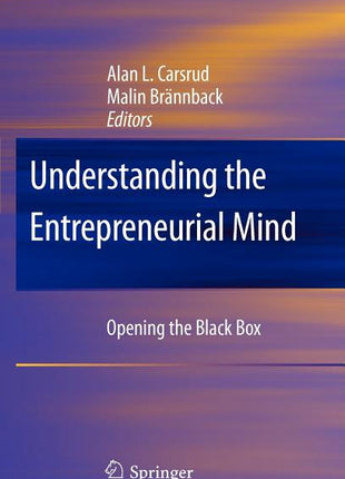 Understanding the Entrepreneurial Mind: Opening the Black Box (2009) - Ingram