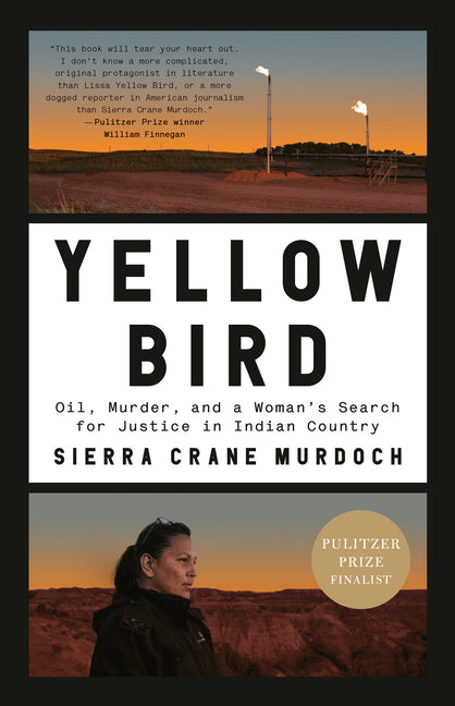 Yellow Bird: Oil, Murder, and a Woman's Search for Justice in Indian Country - Ingram