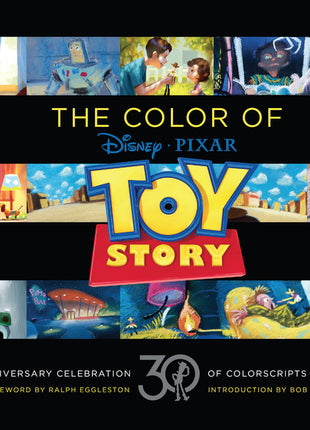 Disney/Pixar the Color of Toy Story: A 30th Anniversary Celebration of Colorscripts and Creativity - Ingram