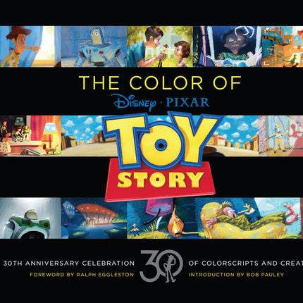 Disney/Pixar the Color of Toy Story: A 30th Anniversary Celebration of Colorscripts and Creativity - Ingram