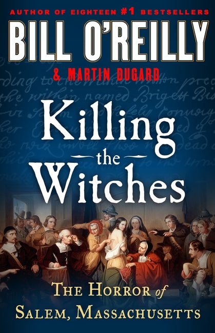 Killing the Witches: The Horror of Salem, Massachusetts - Ingram