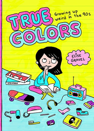 True Colors: Growing Up Weird in the '90s - Ingram