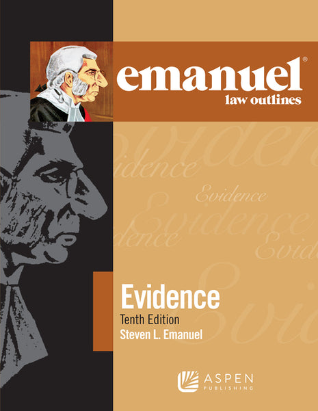 Emanuel Law Outlines for Evidence - Ingram