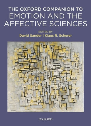 Oxford Companion to Emotion and the Affective Sciences - Ingram