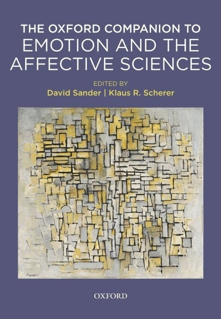 Oxford Companion to Emotion and the Affective Sciences - Ingram