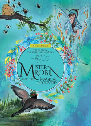 Mister Robin and the Magical Discovery - Ingram
