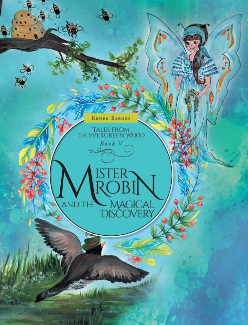 Mister Robin and the Magical Discovery - Ingram