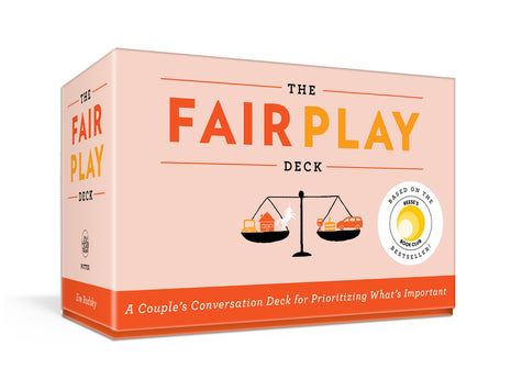 Fair Play Deck: A Couple's Conversation Deck for Prioritizing What's Important - Ingram