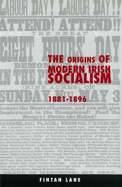 Origins of Modern Irish Socialism, 1881-1896 - Ingram