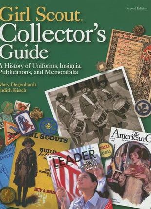 Girl Scout Collector's Guide: A History of Uniforms, Insignia, Publications, and Memorabilia (Second Edition) - Ingram