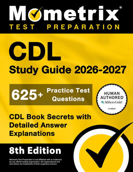 Book cover of "CDL Study Guide 2026-2027: 625+ Practice Test Questions, CDL Book Secrets with Detailed Answer Explanations," 8th Edition, published by Mometrix Test Preparation