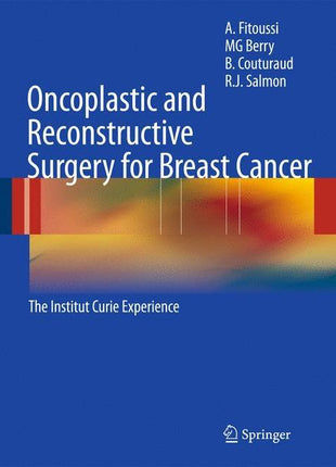 Oncoplastic and Reconstructive Surgery for Breast Cancer: The Institut Curie Experience (2009) - Ingram