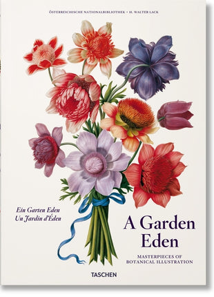 A Garden Eden. Masterpieces of Botanical Illustration - Ingram