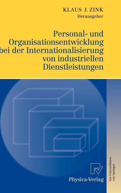 Personal- Und Organisationsentwicklung Bei der Internationalisierung Von Industriellen Dienstleistungen (2009) - Ingram