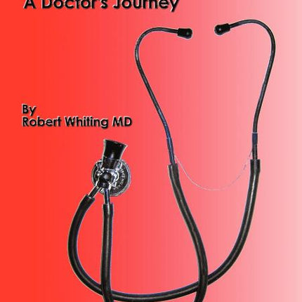 From the Bedside to the HMO: A Doctor's Journey - Ingram