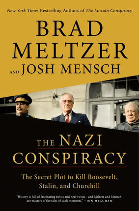 Nazi Conspiracy: The Secret Plot to Kill Roosevelt, Stalin, and Churchill - Ingram