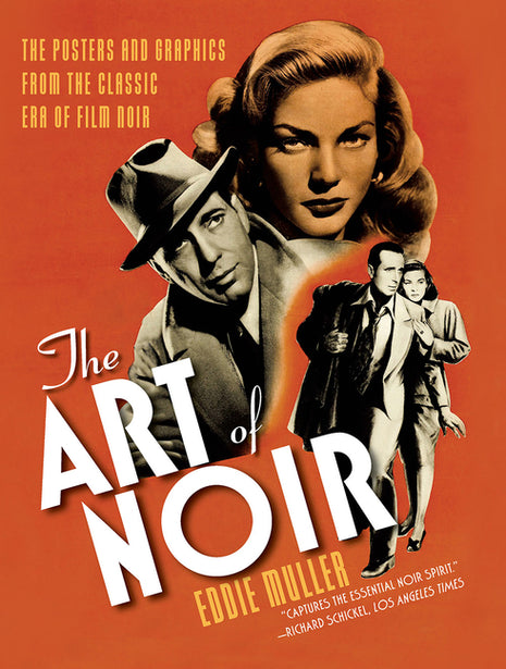 Art of Noir: The Posters and Graphics from the Classic Era of Film Noir - Ingram