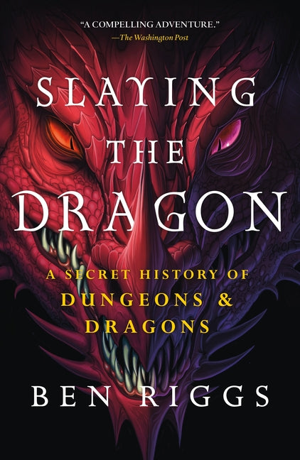 Slaying the Dragon: A Secret History of Dungeons & Dragons - Ingram