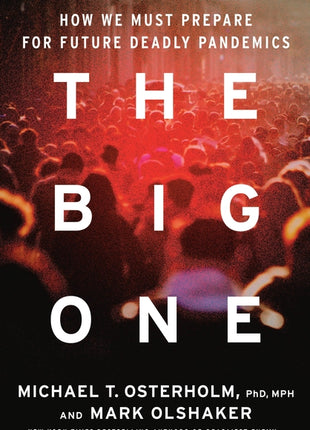 Big One: How We Must Prepare for Future Deadly Pandemics - Ingram