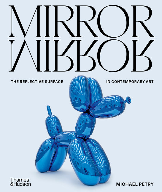 Mirrormirror: The Reflective Surface in Contemporary Art - Ingram