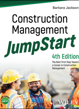 Front cover of 'Construction Management Jumpstart' by Barbara Jackson, the essential roadmap for mastering construction project management and site operations