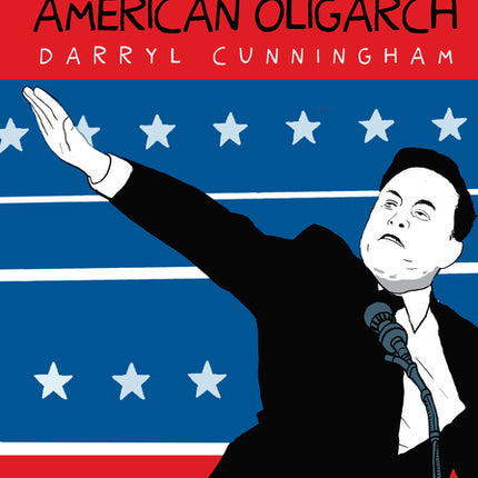 Elon Musk: American Oligarch - Ingram