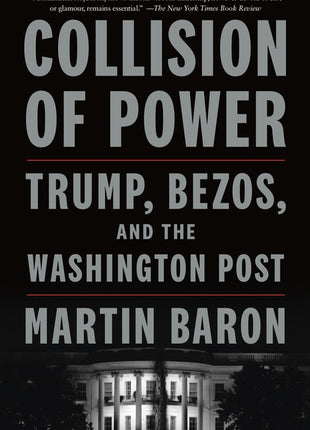 Collision of Power: Trump, Bezos, and the Washington Post - Ingram