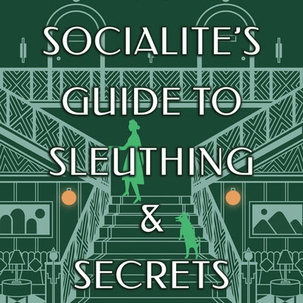 Socialite's Guide to Sleuthing and Secrets - Ingram