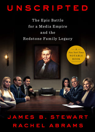 Unscripted: The Epic Battle for a Media Empire and the Redstone Family Legacy - Ingram