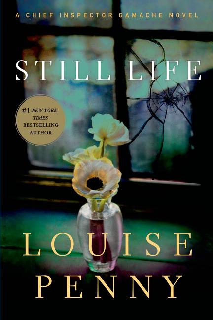 Still Life: A Chief Inspector Gamache Novel - Ingram