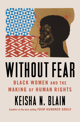 Without Fear: Black Women and the Making of Human Rights - Ingram