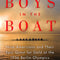 Boys in the Boat: Nine Americans and Their Epic Quest for Gold at the 1936 Berlin Olympics - Ingram
