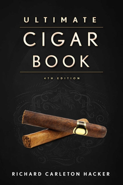 Ultimate Cigar Book: 4th Edition - Ingram