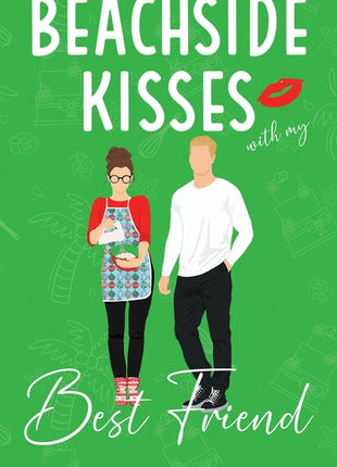 Beachside Kisses With My Best Friend: A Sweet Romantic Comedy (Library) - Ingram