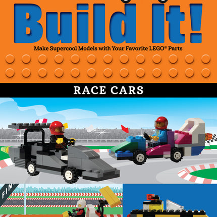 Build It! Race Cars: Make Supercool Models with Your Favorite Lego(r) Parts - Ingram