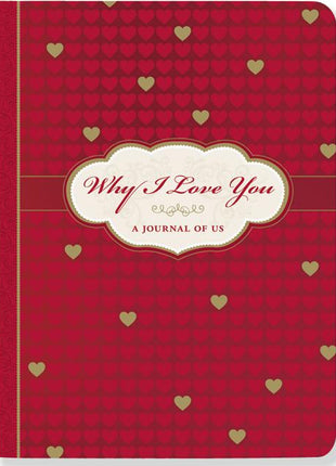 Why I Love You: A Journal of Us - Ingram