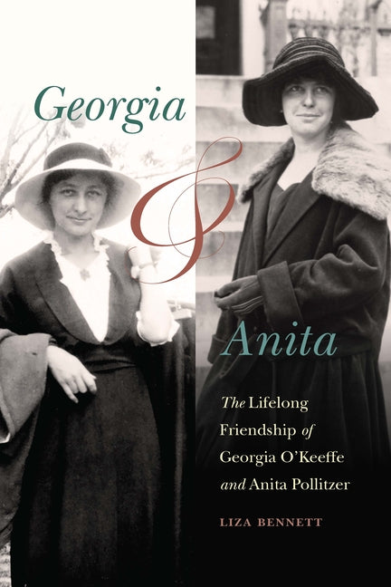 Georgia and Anita: The Lifelong Friendship of Georgia O'Keeffe and Anita Pollitzer - Ingram